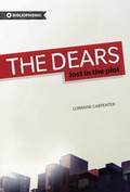 Cover: The Dears - Invisible Publishing