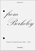Cover: From Berkeley to Berkeley - Objectif Exhibitions, 2008-2010 - Sternberg Press