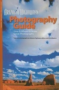 Cover: Arizona Highways Photography Guide - Arizona Highways Books