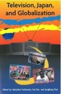 Cover: Television, Japan, and Globalization - Center for Japanese Studies, University of Michigan