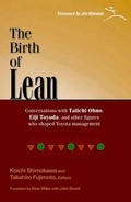 Cover: The Birth of Lean: 1.0 1.0 - Lean Enterprise Institute,US