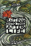 Cover: Rafting into the After-Life - Codhill Press