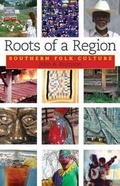 Cover: Roots of a Region - University Press of Mississippi