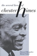 Cover: The Several Lives of Chester Himes - University Press of Mississippi