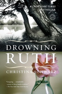 Enlarge image Cover: Drowning Ruth - Ballantine Books Inc.