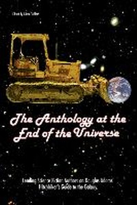 Enlarge image Cover: The Anthology at the End of the Universe - Smart Pop