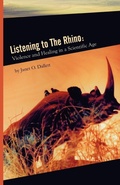 Bild: Listening to the Rhino: Violence and Healing in a Scientific Age - Pleasure Boat Studio