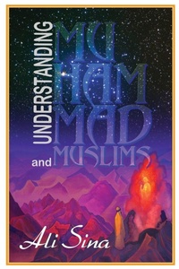 Enlarge image Cover: Understanding Muhammad and Muslims - Freedom Bulwark