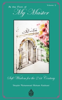 Enlarge image Cover: At the Feet of My Master, Vol 2 - Islamic Supreme Council of America