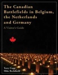 Cover: The Canadian Battlefields in Belgium, the Netherlands and Germany - Laurier Centre for Military, Strategic and Disarmament Studies