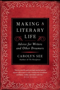 Enlarge image Cover: Making a Literary Life - Ballantine Books Inc.
