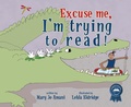 Cover: Excuse Me, I'm Trying to Read! - Mackinac Island Press