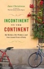 Cover: Incontinent on the Continent - Greystone Books