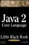 Cover: Java 2 Core Language Little Black Book - Paraglyph Inc.