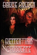 Cover: Better Than Chocolate - Zumaya Publications LLC