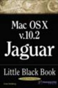 Cover: Mac OS X Version 10.2 Jaguar Little Black Book: Jaguar Edition - Paraglyph Inc.