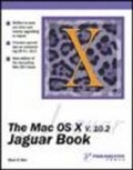 Cover: The Mac OS X V.10.2 Jaguar Book: Jaguar Edition - Paraglyph Inc.