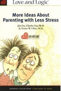 Cover: More Ideas About Parenting with Less Stress - Love & Logic Press Inc, US