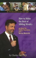 Cover: How to Make the Best of Sibling Rivalry - Love & Logic Press Inc, US
