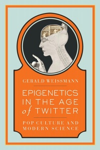 Enlarge image Cover: Epigenetics in the Age of Twitter - Bellevue Literary Press