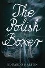 Cover: The Polish Boxer - Bellevue Literary Press