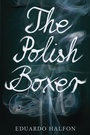 Cover: The Polish Boxer - Bellevue Literary Press