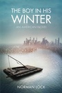 Cover: The Boy in His Winter - Bellevue Literary Press