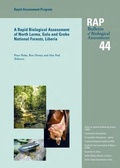 Cover: A Rapid Biological Assessment of North Lorma, Gola and Grebo National Forests, Liberia - Conservation International,U.S.