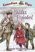 Cover: Canadian Flyer Adventures #17: Halifax Explodes! - Owlkids