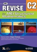 Cover: Revise for MEI Structured Mathematics - C2 - Hodder Education