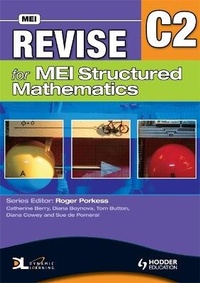 Enlarge image Cover: Revise for MEI Structured Mathematics - C2 - Hodder Education