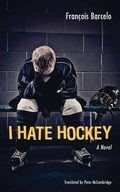 Cover: I Hate Hockey - Baraka Books