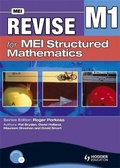 Cover: Revise for MEI Structured Mathematics - M1 - Hodder Education