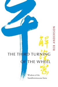 Enlarge image Cover: The Third Turning of the Wheel - Rodmell Press