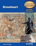 Cover: Hodder History Concepts and Processes: Braveheart - Hodder Education
