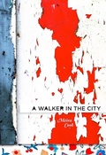 Cover: A Walker in the City - Brick Books
