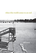 Cover: When This World Comes to an End - Brick Books