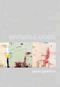 Cover: Invisible Dogs - Brick Books