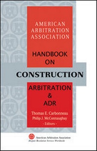 Enlarge image Cover: AAA Handbook on Construction Arbitration and ADR - Juris Publishing