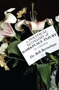 Cover: The Political Economy of Workplace Injury in Canada - Au Press