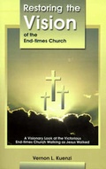 Cover: Restoring the Vision of the End-Times Church - Preparing the Way Publishers
