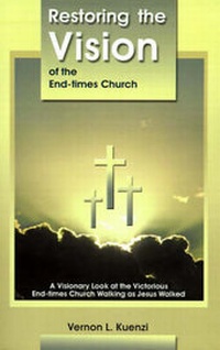 Enlarge image Cover: Restoring the Vision of the End-Times Church - Preparing the Way Publishers