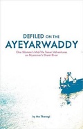 Cover: Defiled on the Ayeyarwaddy - Things Asian Press/Global Directions