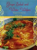 Cover: Ginger Salad and Water Wafers: Recipes from Myanmar - Things Asian Press/Global Directions