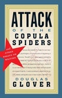 Cover: Attack of the Copula Spiders - Biblioasis