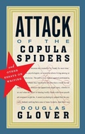 Cover: Attack of the Copula Spiders - Biblioasis