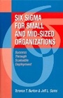 Cover: Six Sigma for Small and Mid-Sized Organizations - J Ross Publishing