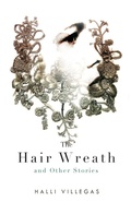 Cover: The Hair Wreath and Other Stories - ChiZine Publications