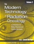 Cover: The Modern Technology of Radiation Oncology, Volume 2 - Medical Physics Publishing Corporation
