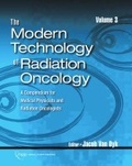 Cover: The Modern Technology of Radiation Oncology, Volume 3 - Medical Physics Publishing Corporation